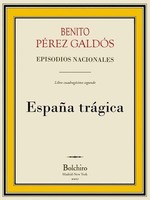 cover image of España trágica (Episodios Nacionales-5ª Serie- II novela)